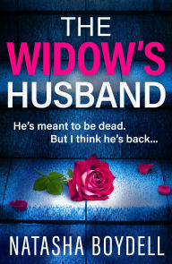 Title: The Widow's Husband: An addictive, page-turning psychological thriller from Natasha Boydell, Author: Natasha Boydell