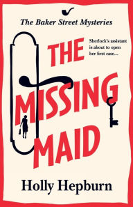 Title: The Missing Maid, Author: Holly Hepburn