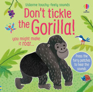 Title: Don't Tickle the Gorilla!, Author: Sam Taplin
