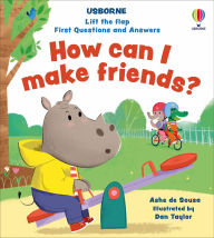 Title: Lift-the-flap First Questions and Answers How can I make friends?, Author: Ashe de Sousa
