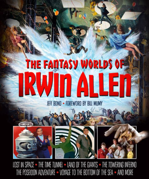 The Fantasy Worlds of Irwin Allen