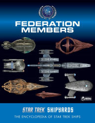 Title: Star Trek Shipyards: Federation Members, Author: Ben Robinson