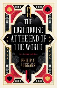 Title: The Lighthouse at the End of the World: Cities of the Drift, Author: Philip A. Suggars