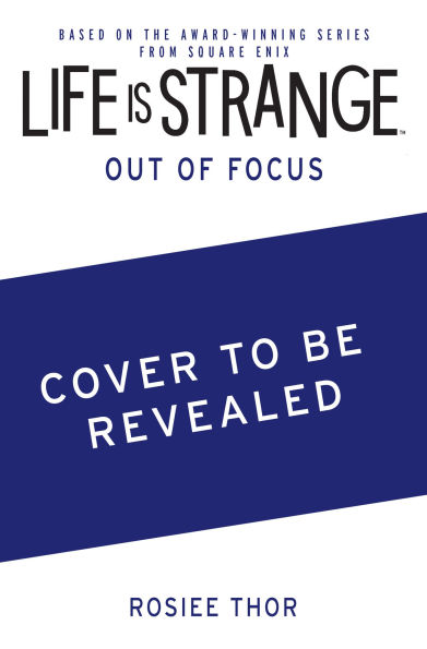 Life is Strange: Out of Focus