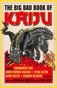 Title: The Big Bad Book of Kaiju, Author: Tananarive Due