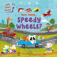 Title: How Many Speedy Wheels?: Lift, Trace, Count!, Author: IglooBooks