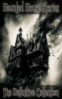 Haunted House Stories - The Definitive Collection