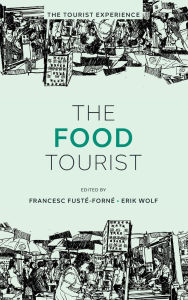 Title: The Food Tourist, Author: Francesc Fusté-Forné
