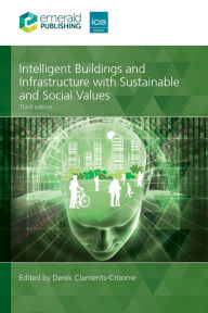 Title: Intelligent Buildings and Infrastructure with Sustainable and Social Values, Author: Derek Clements-Croome