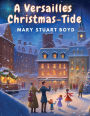A Versailles Christmas-Tide