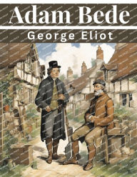 Title: Adam Bede, Author: George Eliot