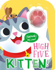 Title: High Five Kitten! A count-and-squeak book, Author: Robin Baines