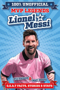 Title: 100% Unofficial MVP Legends Lionel Messi, Author: Assorted Assorted