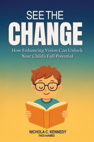 Title: See the Change, Author: Nichola C. Kennedy
