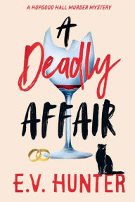 Title: A Deadly Affair, Author: E.V. Hunter