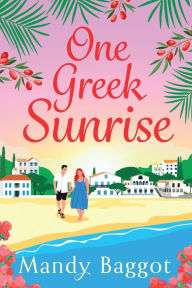Title: One Greek Sunrise, Author: Mandy Baggot