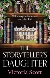 Title: The Storyteller's Daughter, Author: Victoria Scott