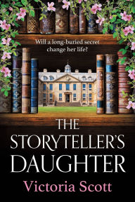 Title: The Storyteller's Daughter, Author: Victoria Scott