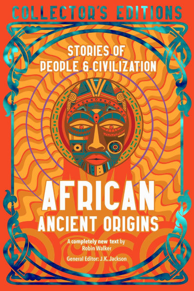 African Ancient Origins: Stories Of People & Civilization