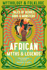 Title: African Myths & Legends, Author: Flame Tree Publishing