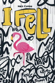 Title: I Fell, Author: Mark Collins
