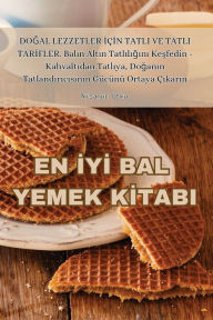 Title: En İyİ Bal Yemek Kİtabi, Author: Nisanur Utku