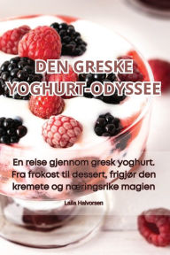 Title: DEN GRESKE YOGHURT-ODYSSEE, Author: Laila Halvorsen