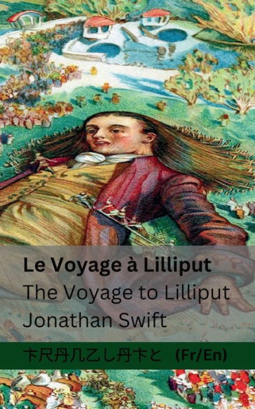 Le Voyage à Lilliput / The Voyage to Lilliput: Tranzlaty Français English