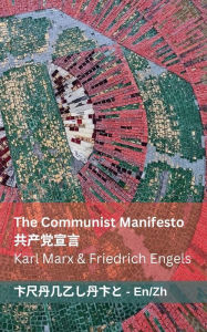 Title: The Communist Manifesto / 共产党宣言: Tranzlaty English 普通话, Author: Karl Marx