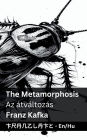 The Metamorphosis / Az ï¿½tvï¿½ltozï¿½s: Tranzlaty English Magyar