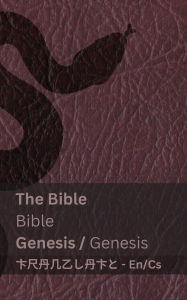 Title: The Bible (Genesis) / Bible (Genesis): Tranzlaty English Čestina, Author: Kjv