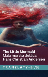 Title: The Little Mermaid / Mala morska deklica: Tranzlaty English Slovensčina, Author: Hans Christian Andersen