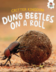 Title: Dung Beetles on a Roll, Author: Rebecca Storm