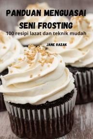 Title: PANDUAN MENGUASAI SENI FROSTING, Author: Jane Razak