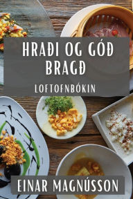Title: Hraði og Góð bragð: Loftofnbókin, Author: Einar Magnússon