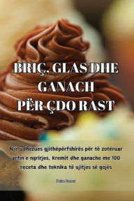 Title: BRIÇ, GLAS DHE GANACH PËR ÇDO RAST, Author: Feliks Hasani