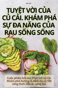 Title: TUY?T V?I C?A C? C?I. KHÁM PHÁ S? DA NANG C?A RAU S?NG S?NG, Author: Bảo Đỗ