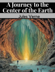 Title: A Journey to the Center of the Earth, Author: Jules Verne