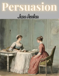 Title: Persuasion, Author: Jane Austen