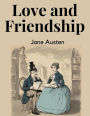 Love and Friendship and Other Early Works