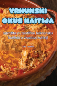 Title: Vrhunski Okus Haitija, Author: Ena Tomčic