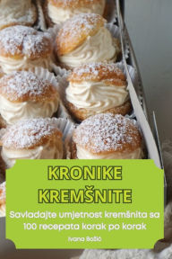 Title: Kronike Kremsnite, Author: Ivana Bozic