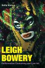 Leigh Bowery: Performative Costuming and Live Art