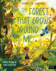 Title: The Forest That Grows Around Me, Author: Charlotte Guillain