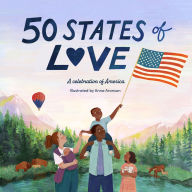 Title: 50 States of Love: A celebration of America, Author: Anna Aronson