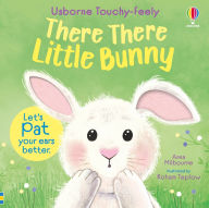 Title: There There Little Bunny, Author: Anna Milbourne
