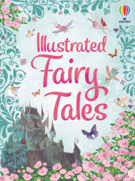 Title: Illustrated Fairy Tales, Author: Usborne