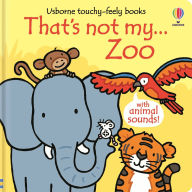 Title: That's not my... Zoo, Author: Fiona Watt