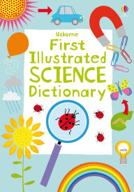 Title: First Illustrated Science Dictionary, Author: Kirsteen Robson