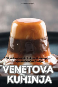 Title: Venetova Kuhinja, Author: Leonardo FraniĆ